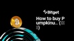 How to buy Pumpkinu..